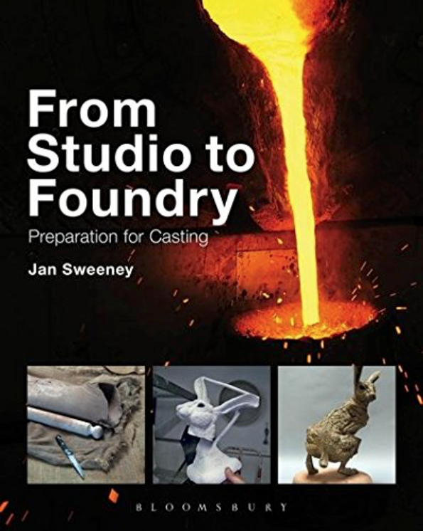 From Studio to Foundry by Jan Sweeney — preparation for casting